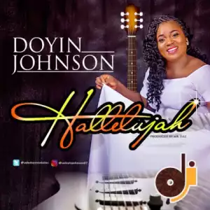 Doyin Johnson - Hallelujah
